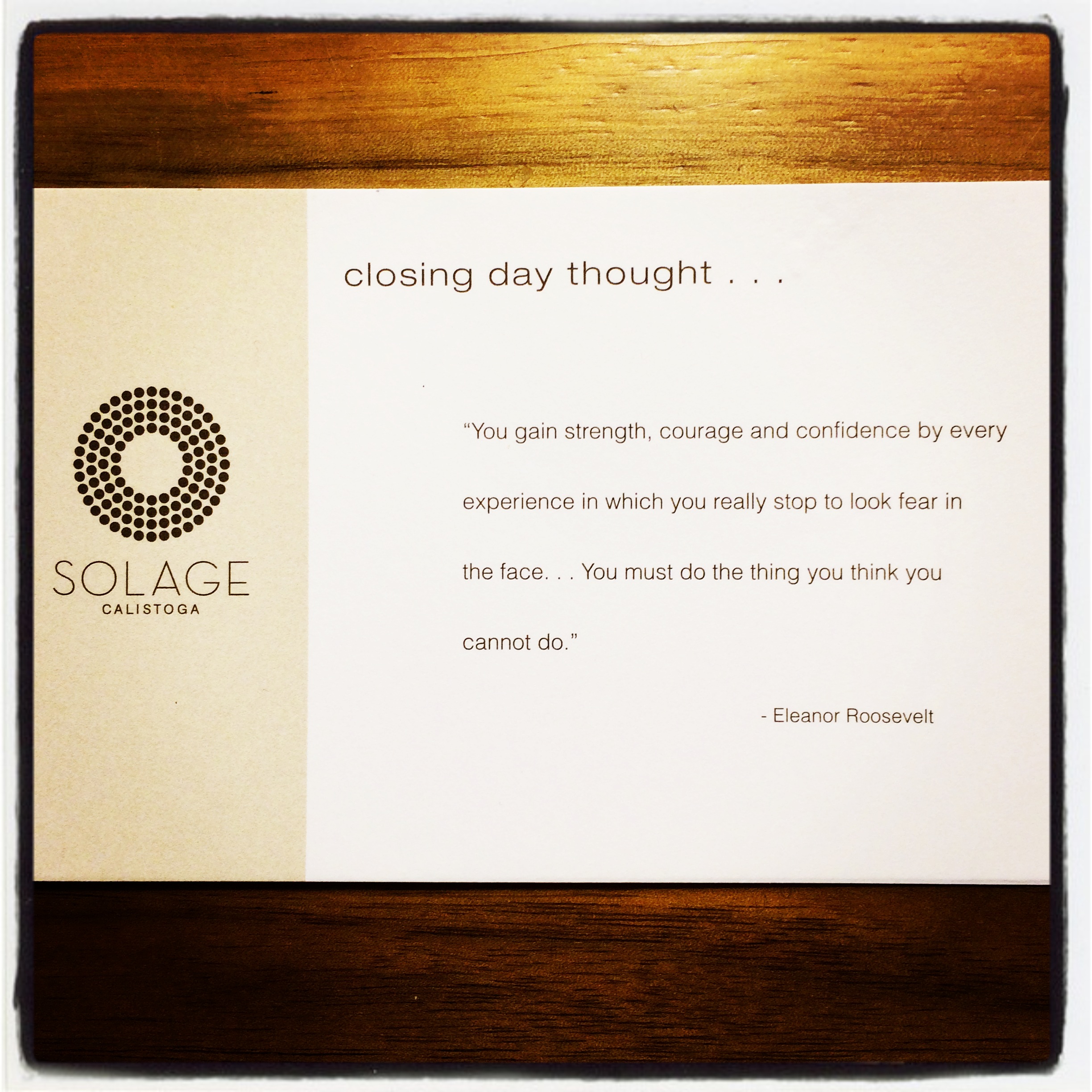 Inspiring closing day thoughts from Solage Resort